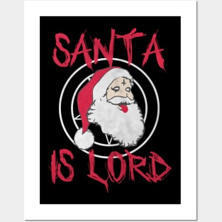 SANTA IS LORD Posters and Art